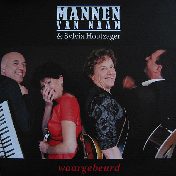 Mannen Van Naam & Sylvia Houtzager — Waargebeurd