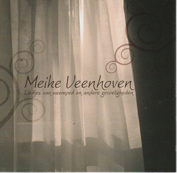 Meike Veenhoven — Liedjes Van Weemoed En Andere Gevoeligheden