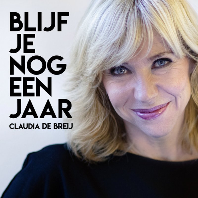 Claudia de Breij — Blijf je nog een jaar