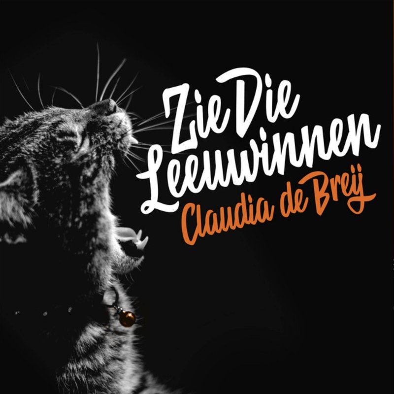 Claudia de Breij — Zie die leeuwinnen