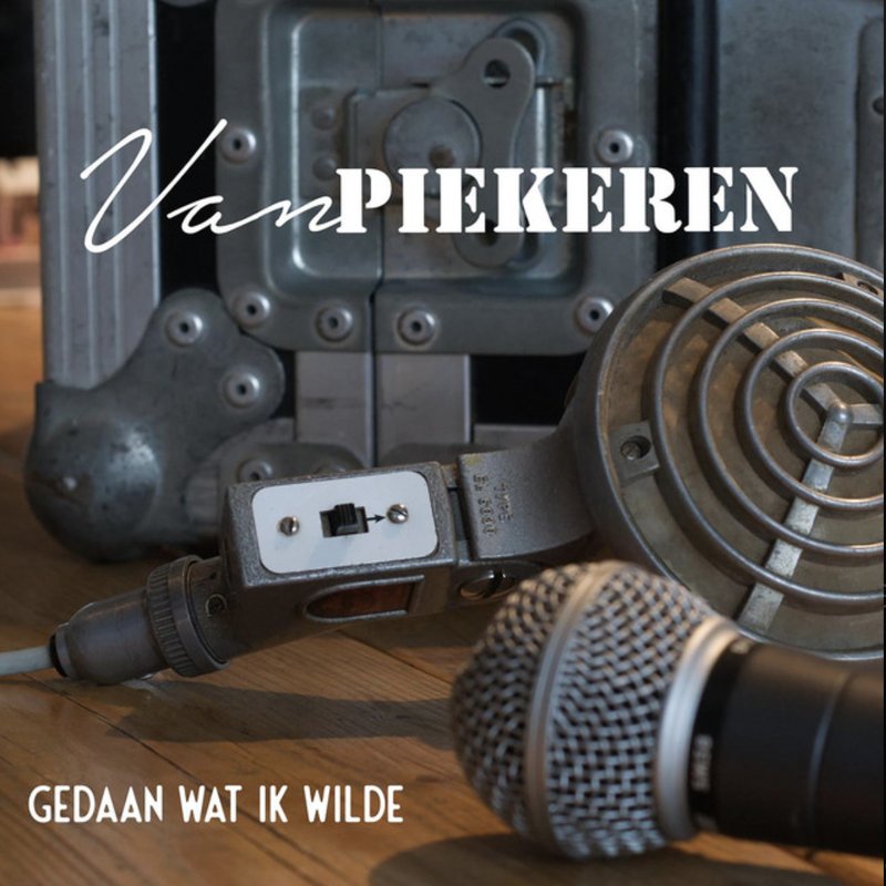 Van Piekeren — Gedaan wat ik wilde